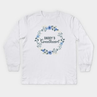 Cute Floral Daddy's Sweetheart Daughter Flowers Kids Long Sleeve T-Shirt